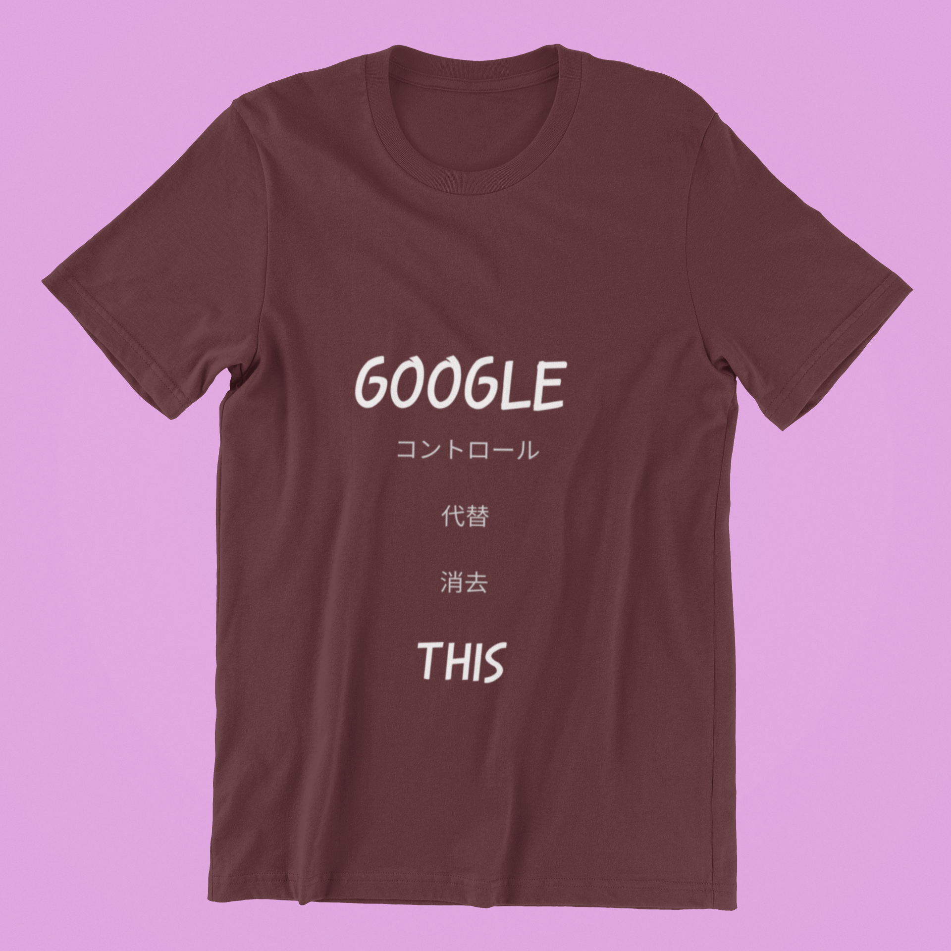 Google This Kanji Tee in maroon against minimalist surface.